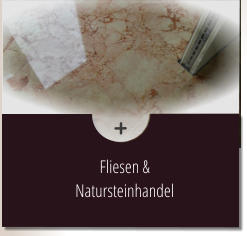 Fliesen & Natursteinhandel